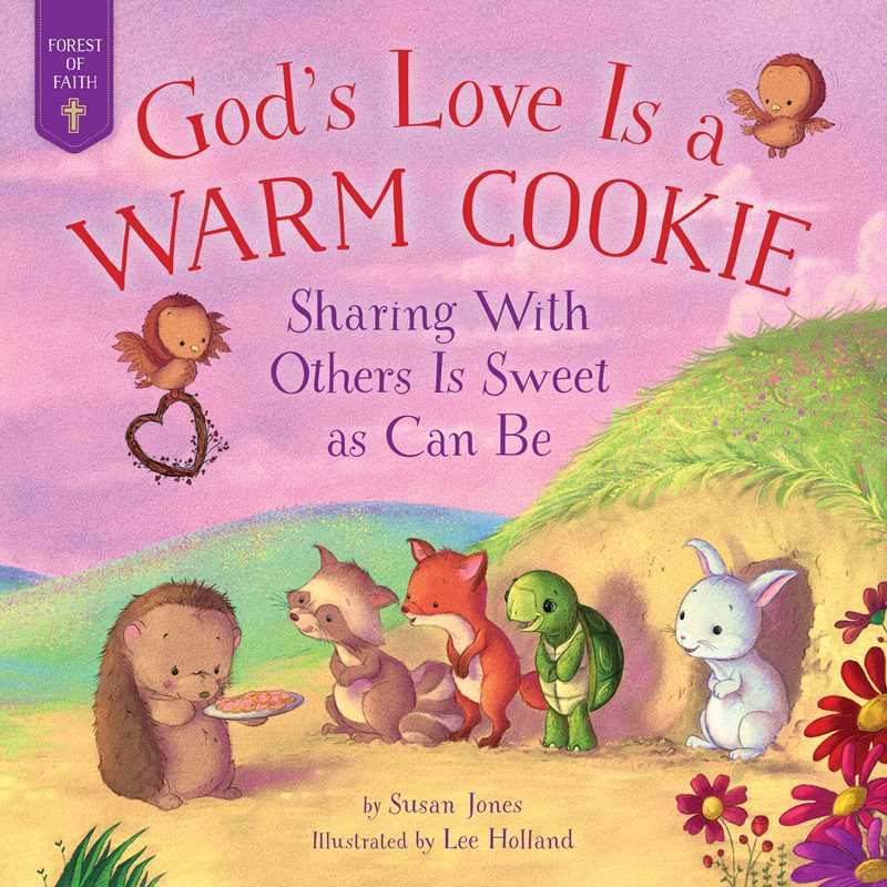 God's Love Is a Warm Cookie by Susan Jones
