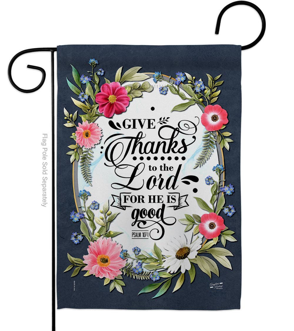 Flag Give Thanks Lord Bible Verses Floral Garden House