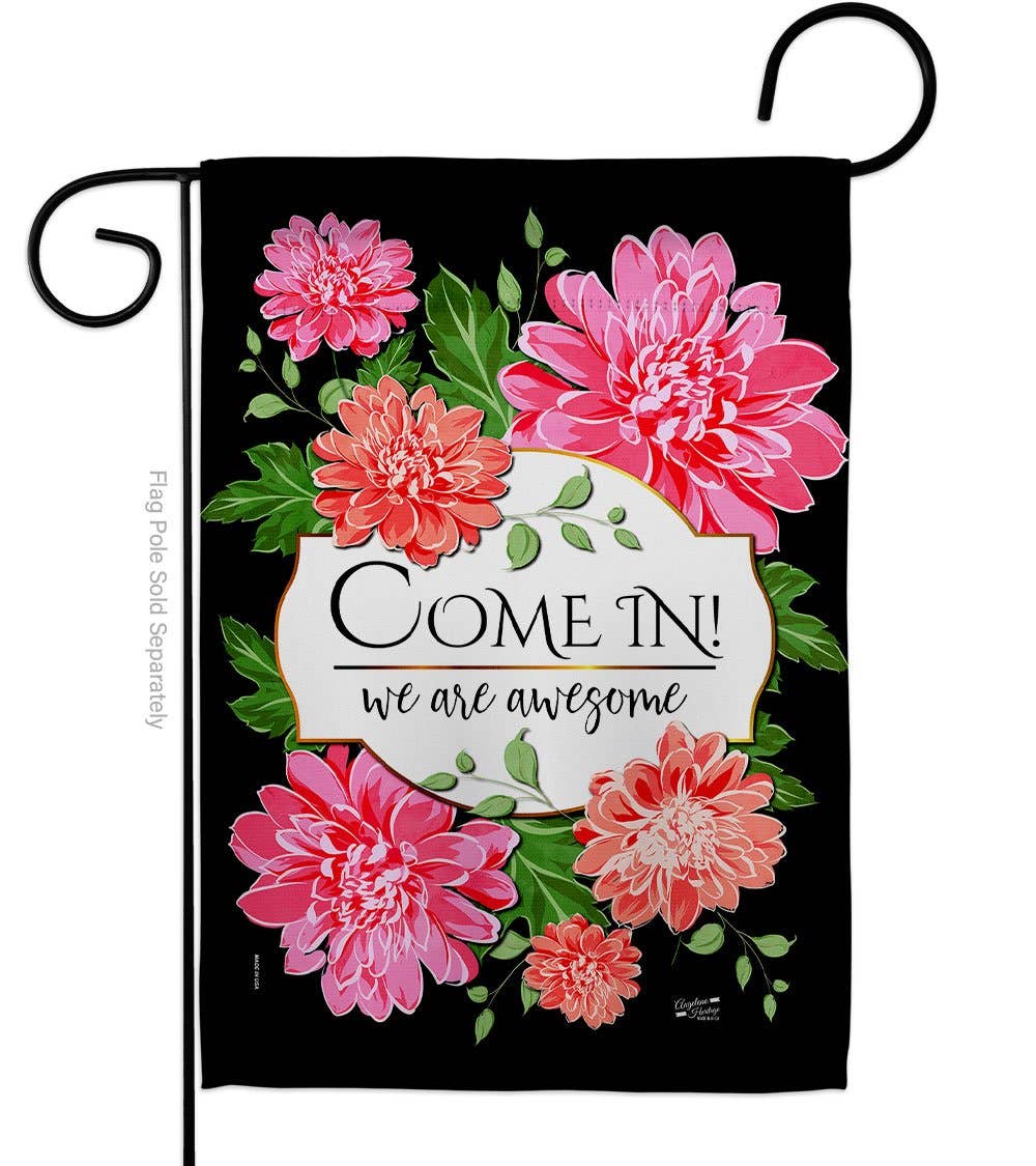 Come In Garden Floral Decor Flag