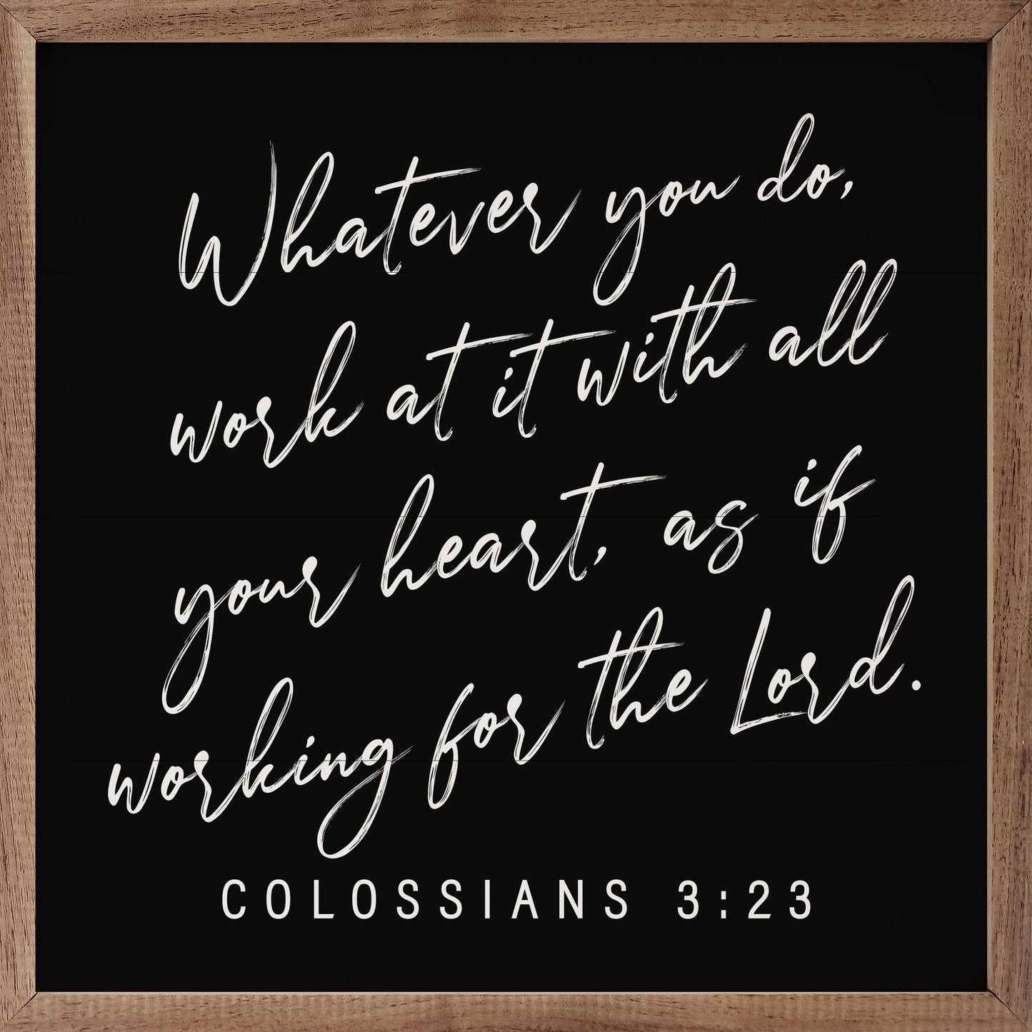 12x12 Sale - Whatever You Do Colossians 3 23 Black