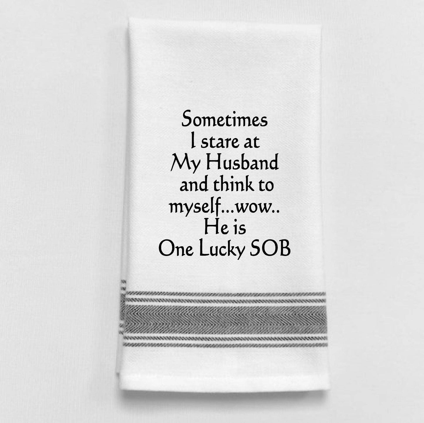 BB-S-70 Sometimes I stare at my Husband and think...