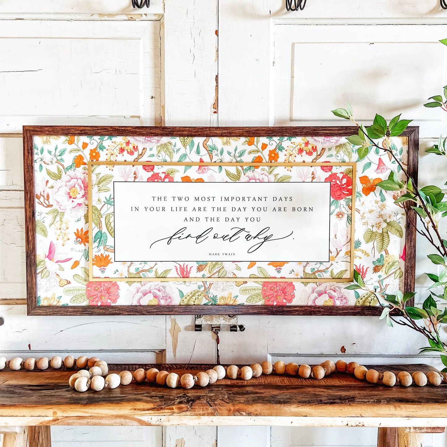 Mark Twain Find Out Why Inspirational Floral Quote Sign