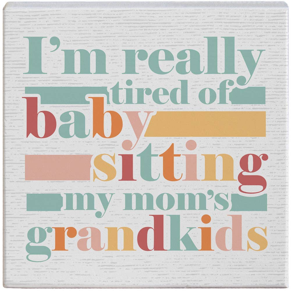 Tired Babysitting - Small Talk Square
