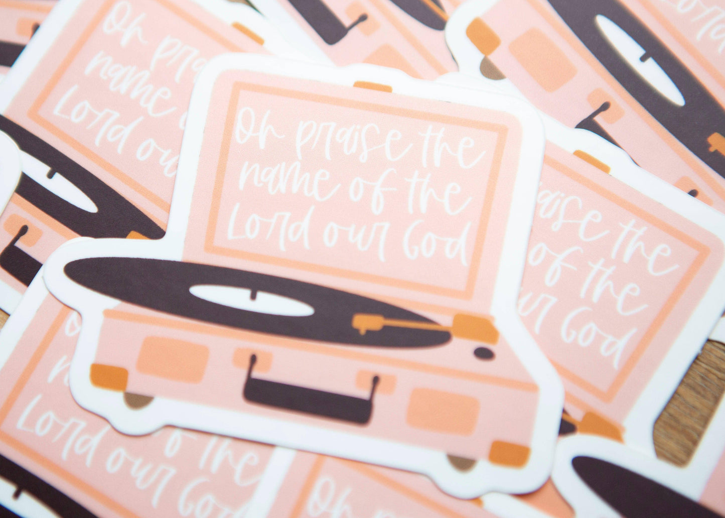 Oh Praise the Name of the Lord Vinyl Sticker
