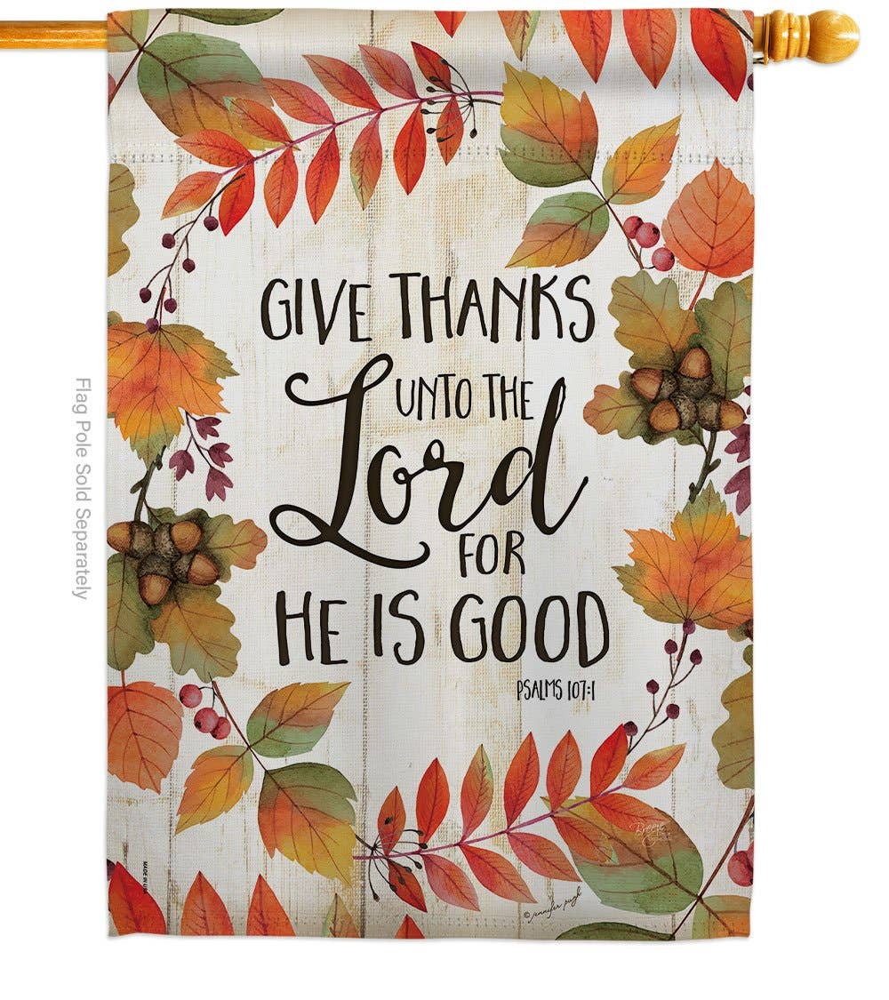 Give Thanks Unto the Lord Falltime Thanksgiving Faith Flag