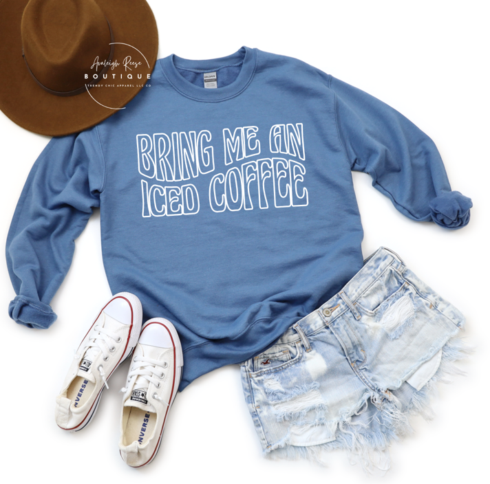 Bring Me An Iced Coffee Sweatshirt