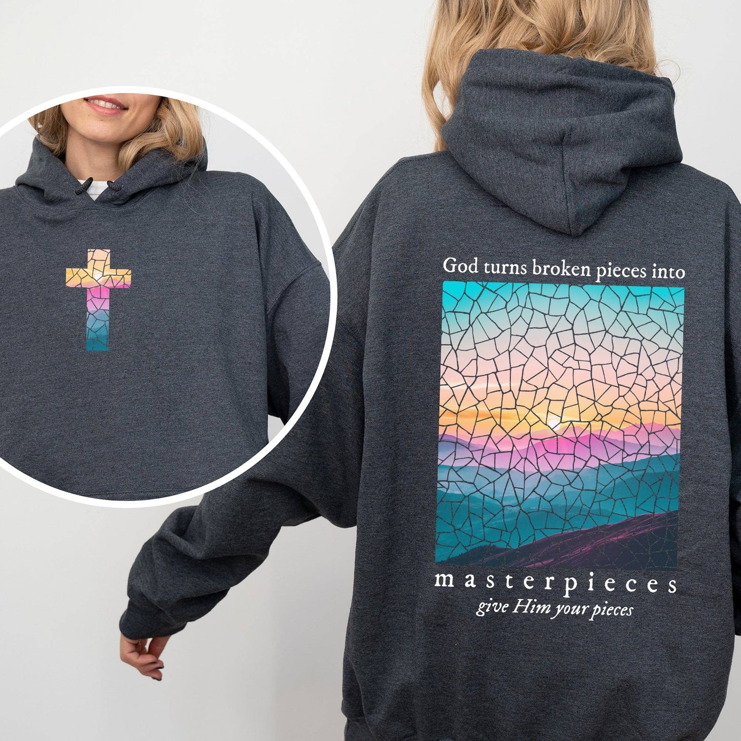 God Turns Broken Pieces Into Masterpieces Religious Hoodie
