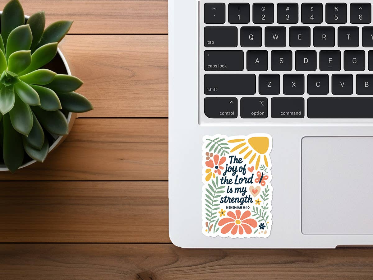 The Joy of the Lord is My Strength | Christian Sticker Vinyl