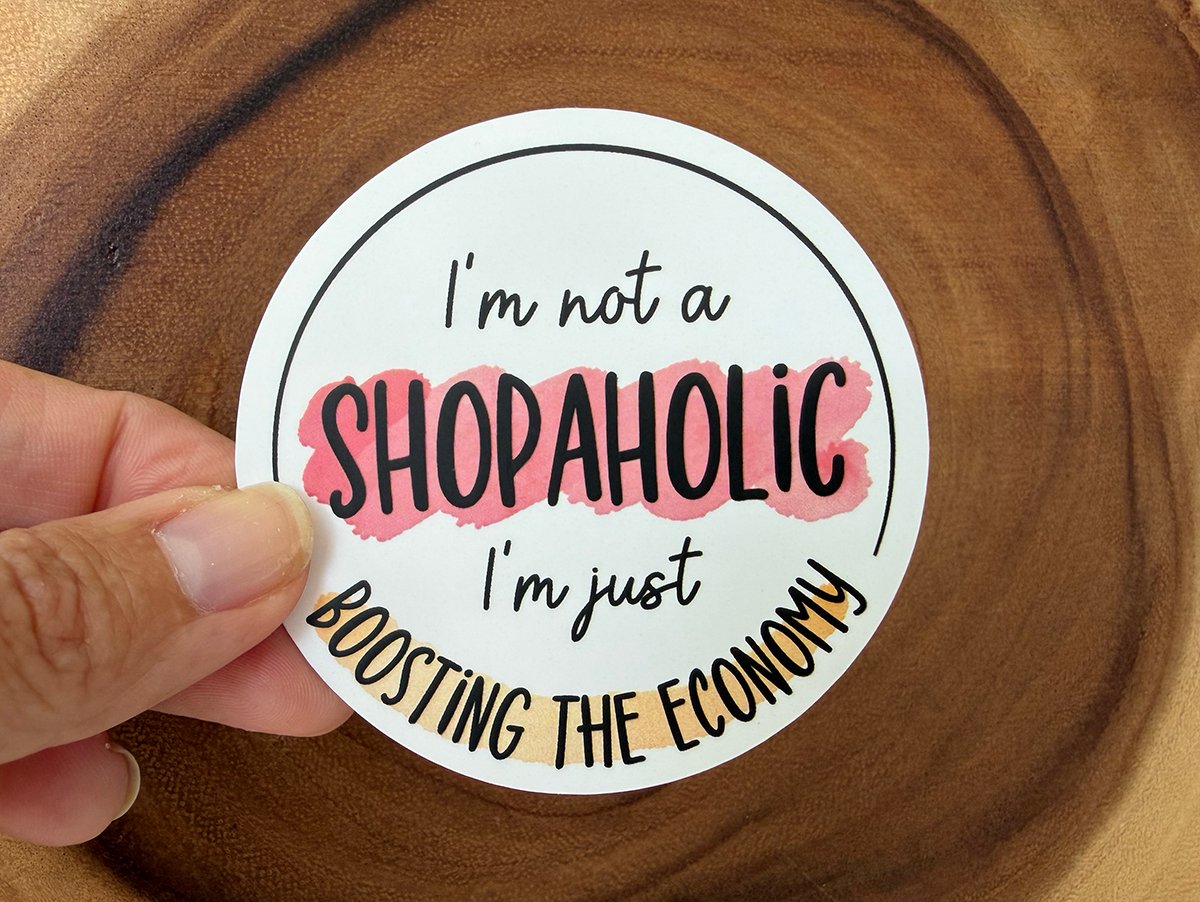 Shopaholic | Funny Stickers | Boutique Merchandise Shopping