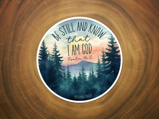 Be Still and Know That I Am God | Christian Sticker | Scenic