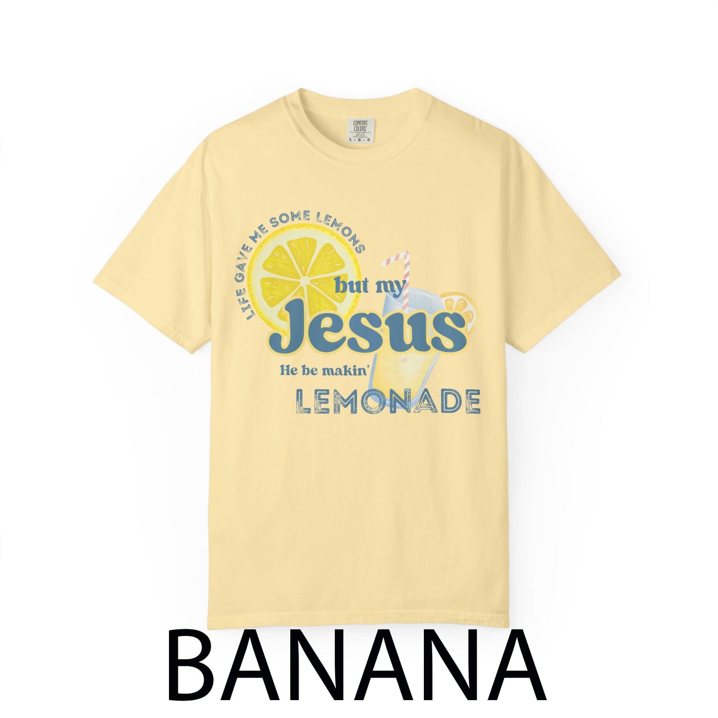 Comfort Colors Life Gave Me Some Lemons Christian Shirt
