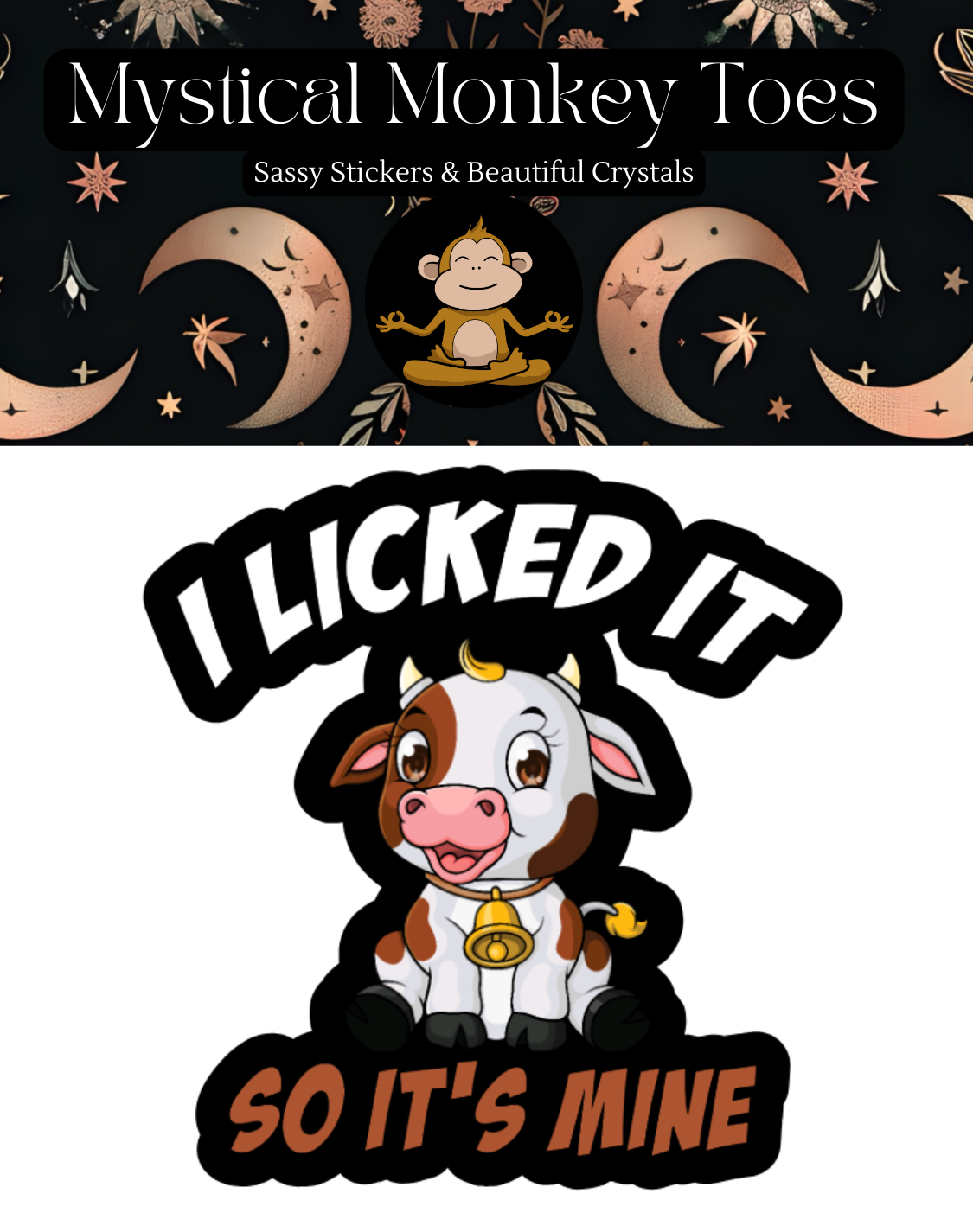 Funny I Licked It So It’s Mine Sticker