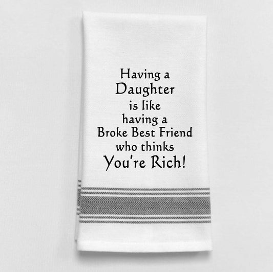 BB-H-89  Having a daughter is like having a broke...