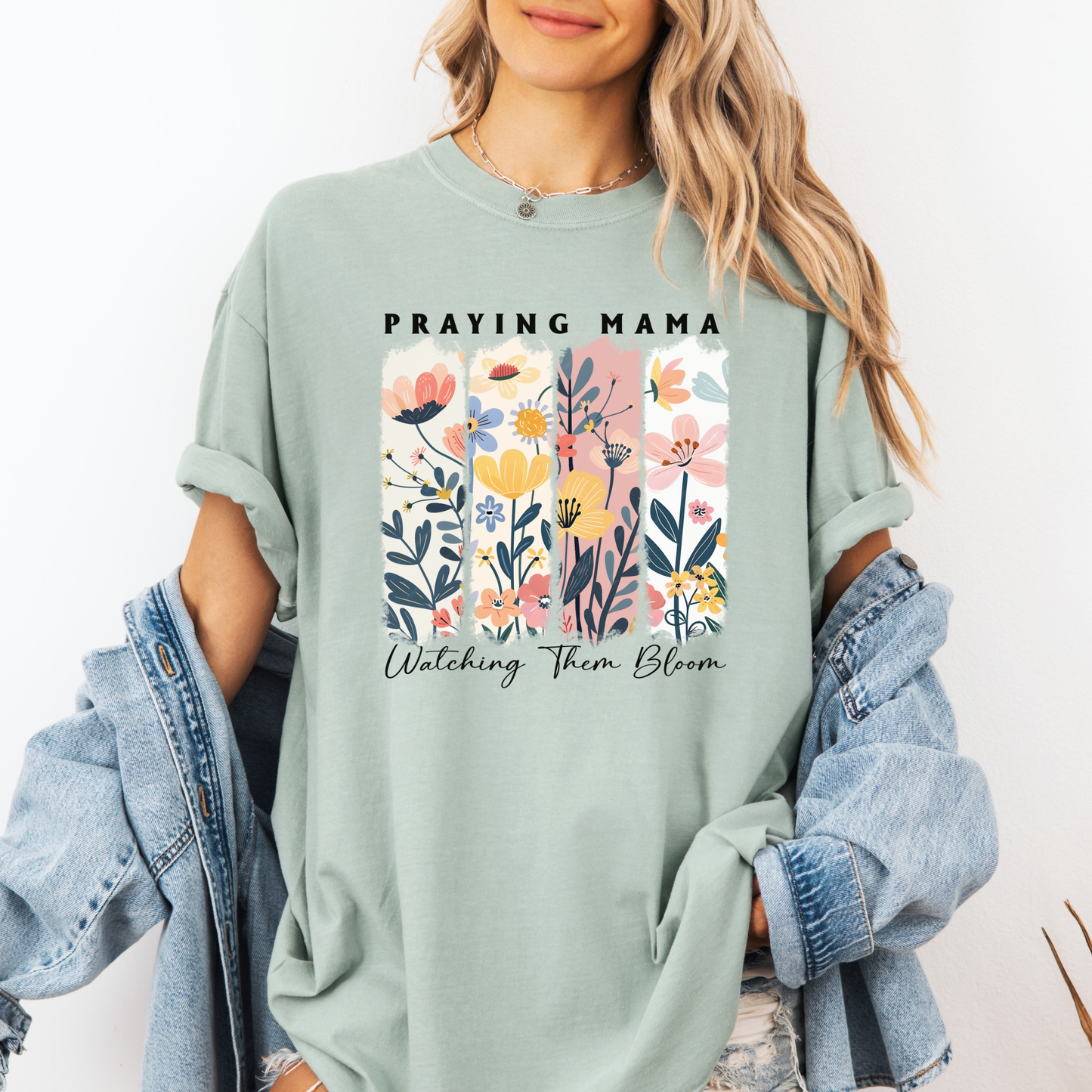 Praying Mama Watching Them Bloom Comfort Colors T Shirt
