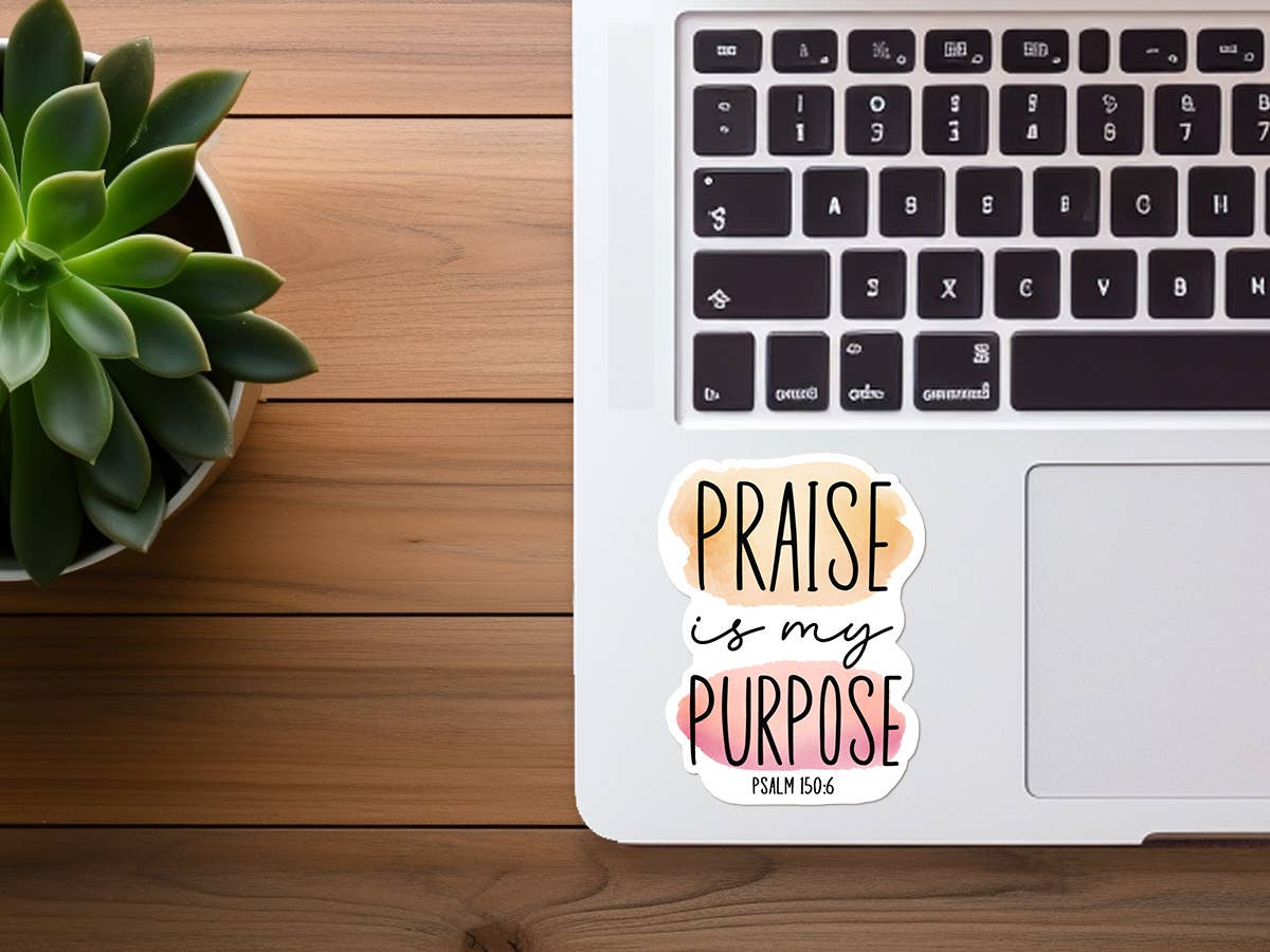 Praise is My Purpose | Watercolor Christian Sticker