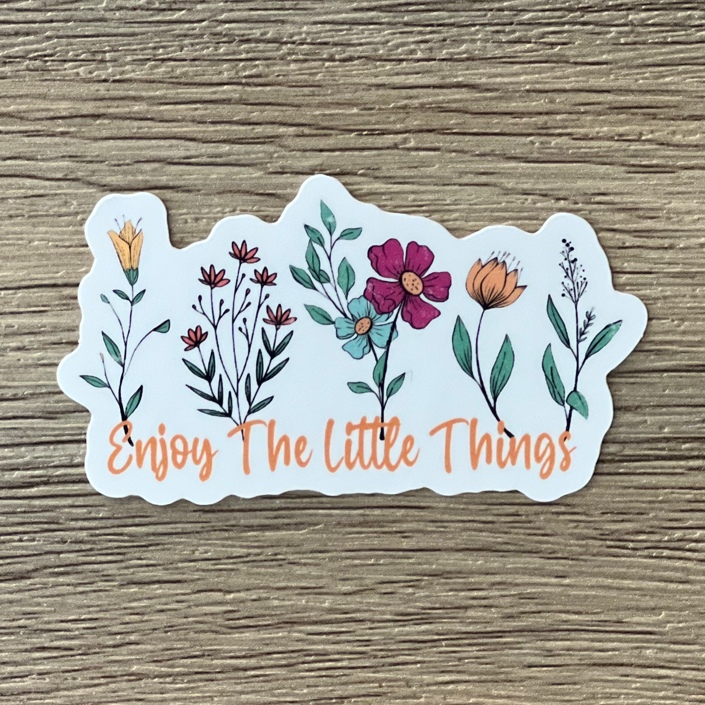 Enjoy the Little Things Waterproof Sticker