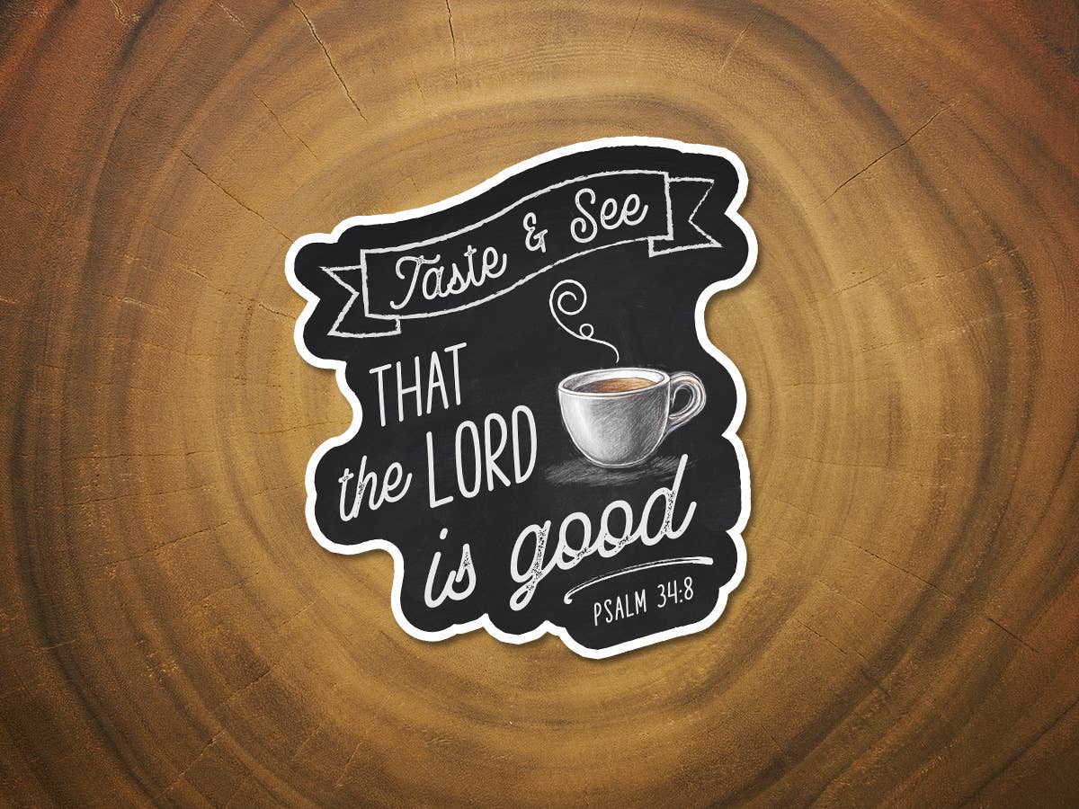 Taste & See... | Christian Sticker | Coffee Lover | Shop