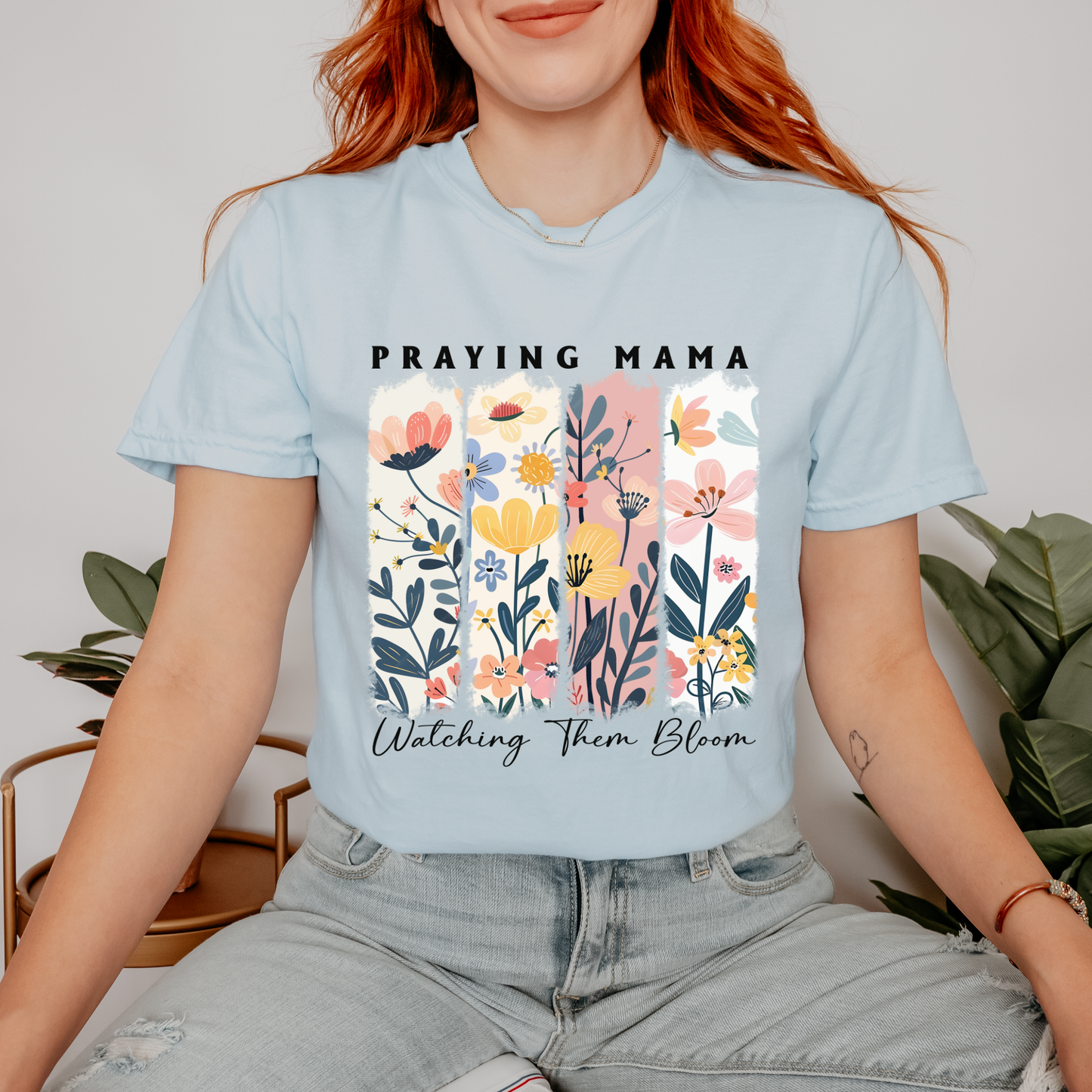 Praying Mama Watching Them Bloom Comfort Colors T Shirt