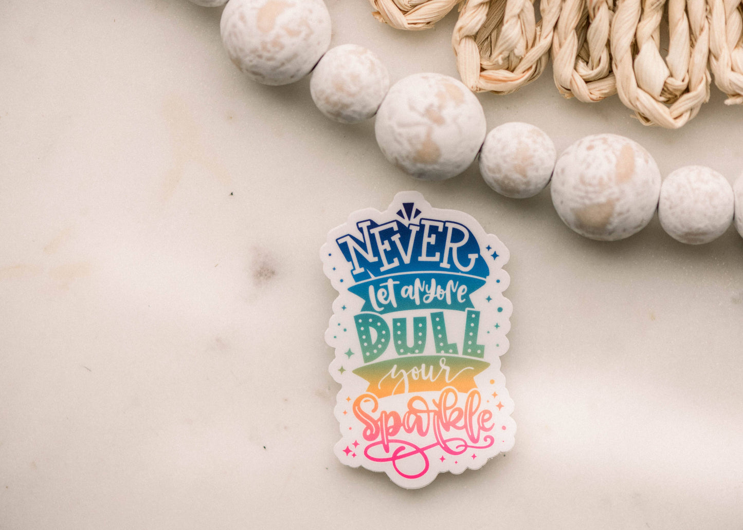 Never Let Anyone Dull Your Sparkle Vinyl Sticker, 3x3 in