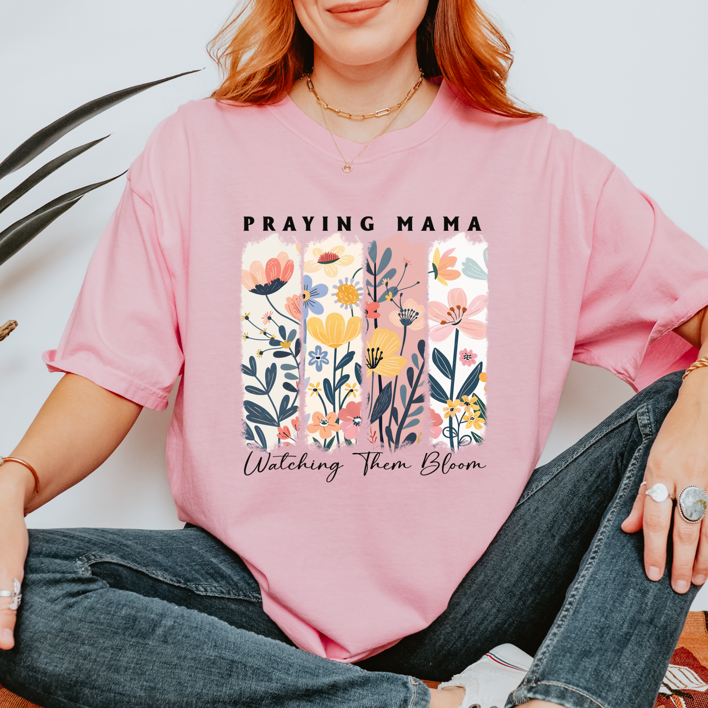 Praying Mama Watching Them Bloom Comfort Colors T Shirt