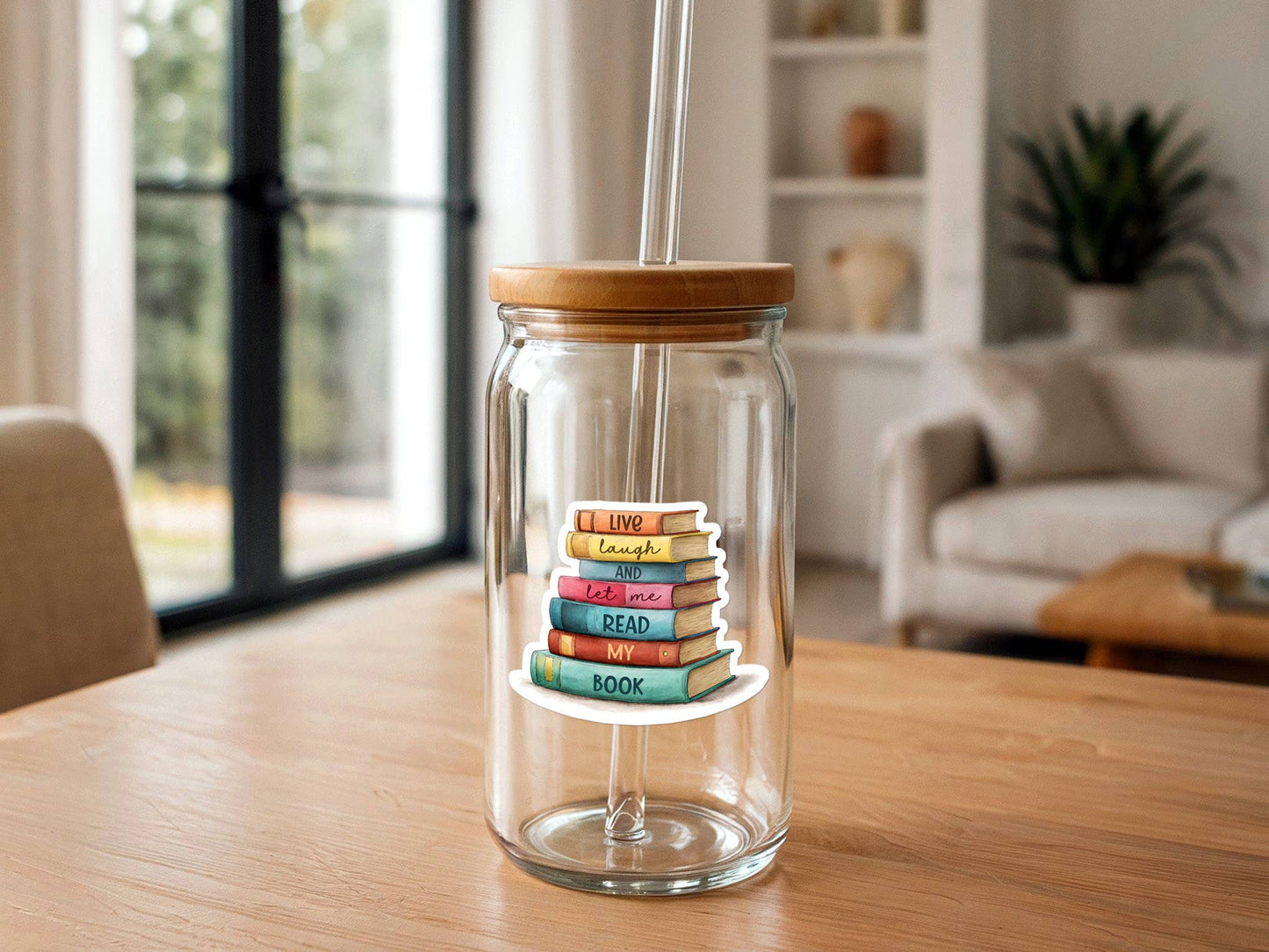 Live, Laugh, & Let Me Read My Book | Funny Bookish Stickers