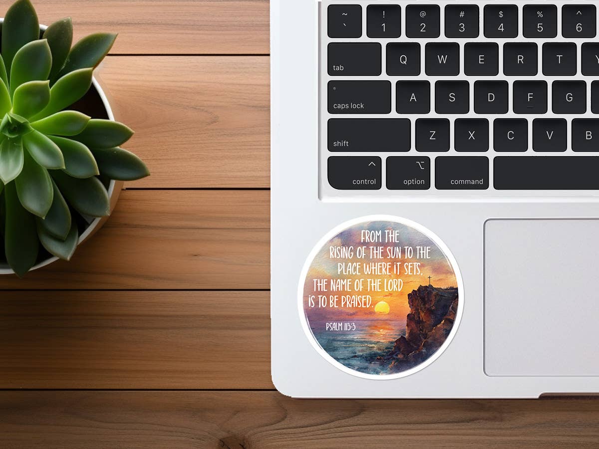 From the Rising of the Sun | Christian Sticker | Bible Verse