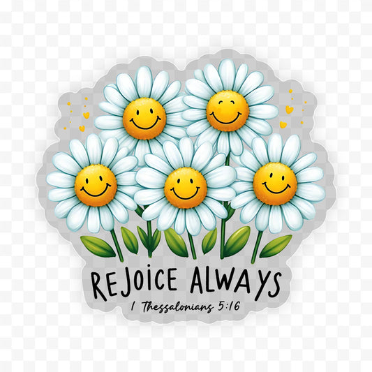 Rejoice Always Floral Clear Vinyl, Sticker, 3x3 in. 