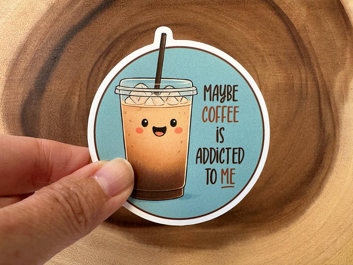 Coffee Shop Merchandise | Addicted to Me | Funny Stickers