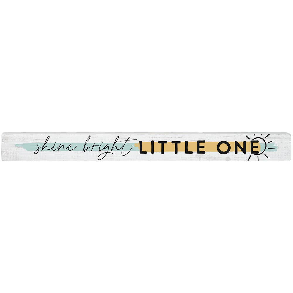 Shine Bright Little One - Talking Sticks