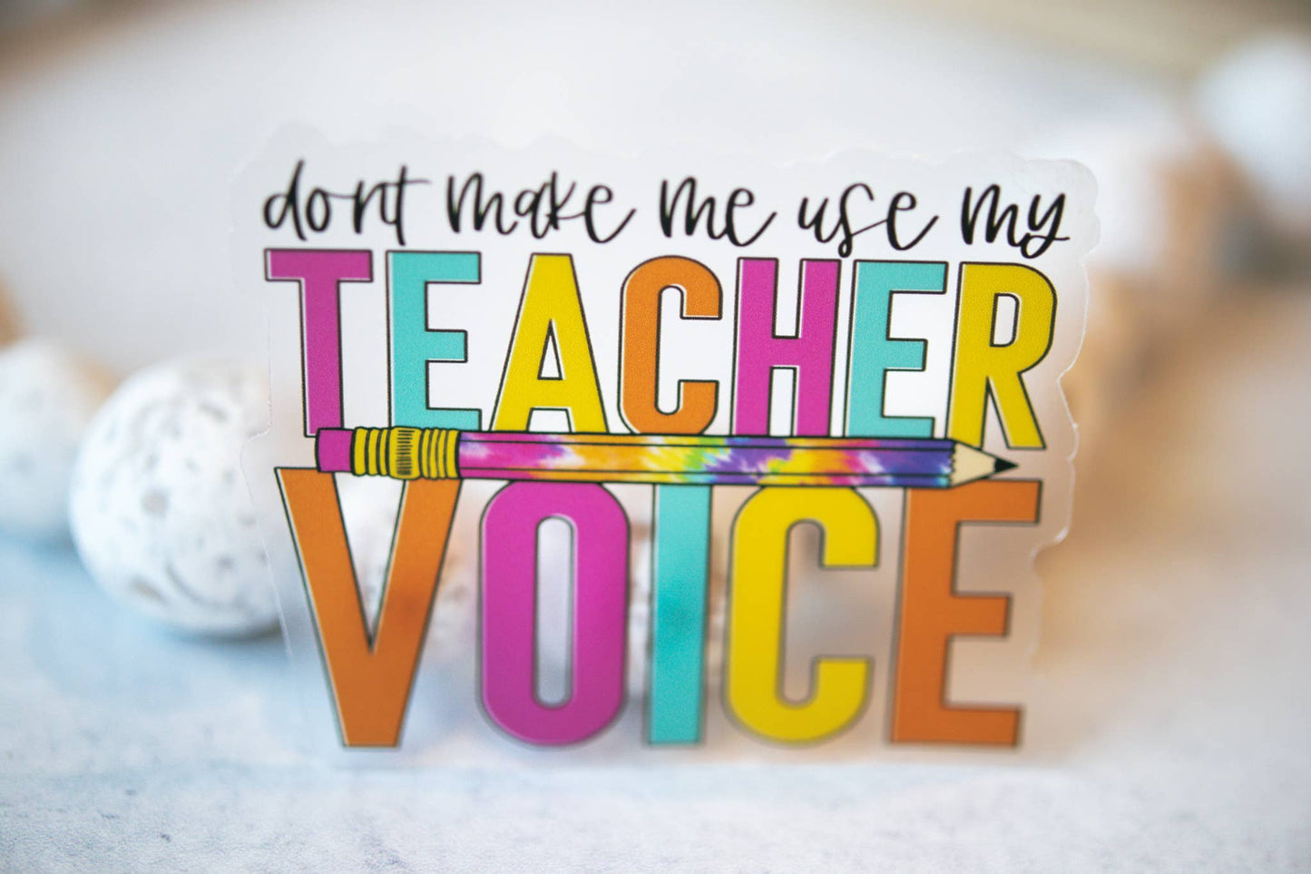 Teacher Voice Clear Sticker, 3x3