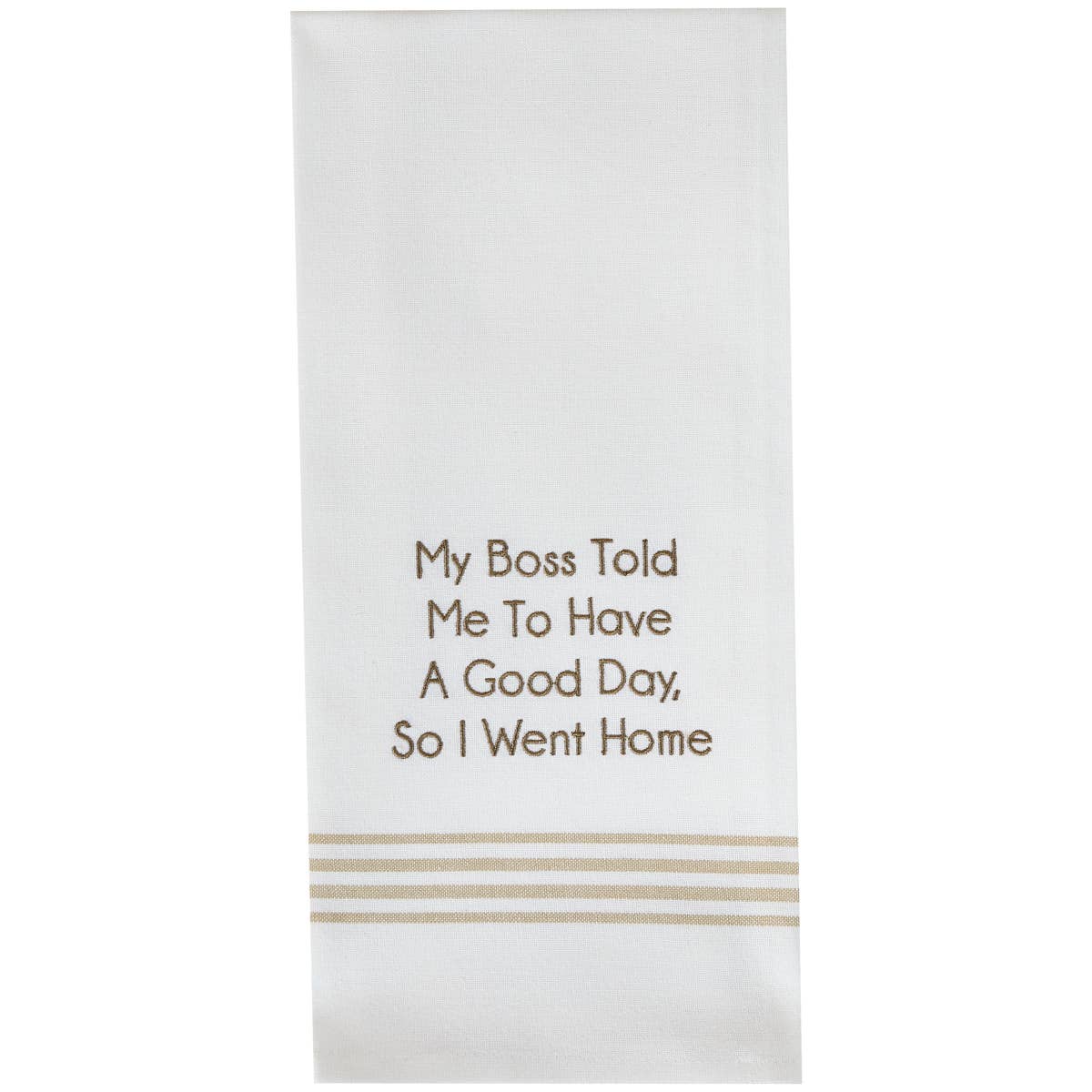 Have A Good Day Dishtowel
