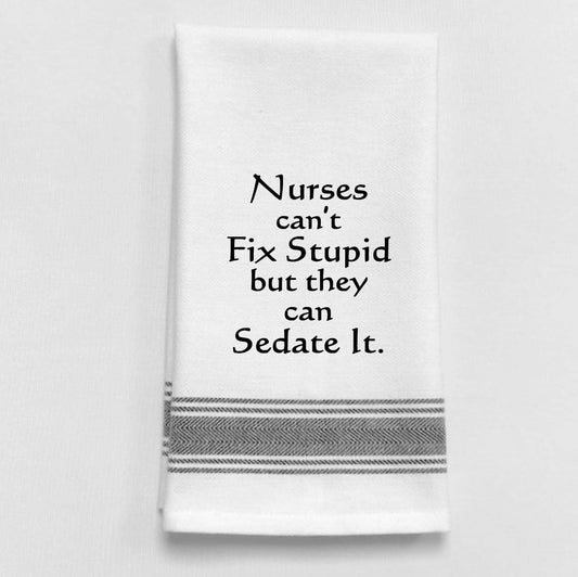 BB-N-35 Nurses can't fix stupid but they can sedate it.