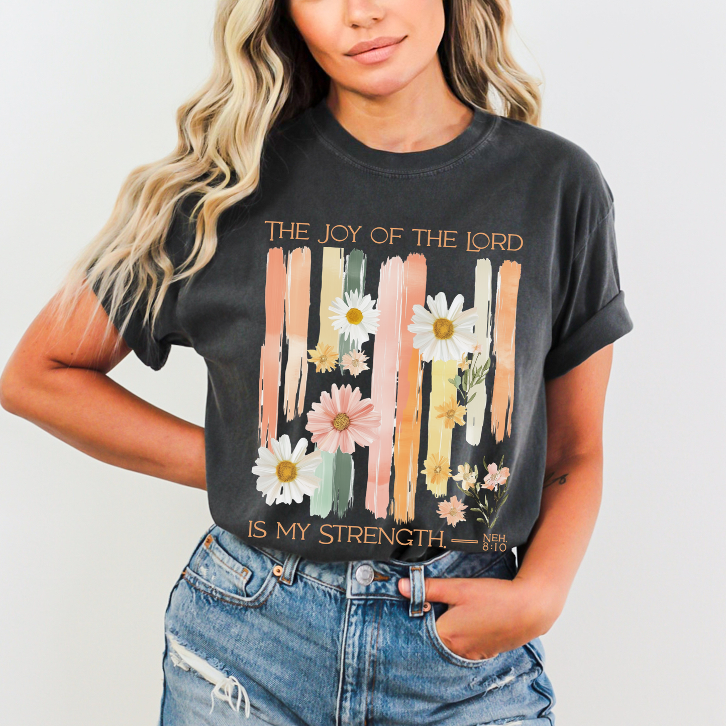 The Joy of the Lord is my Strength Floral Comfort Colors Tee