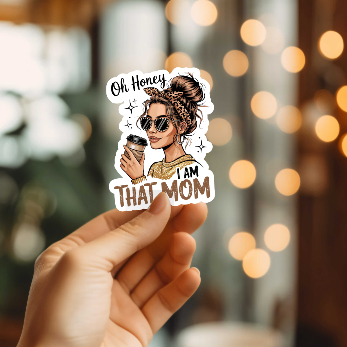 Funny I Am That Mom Vinyl Sticker