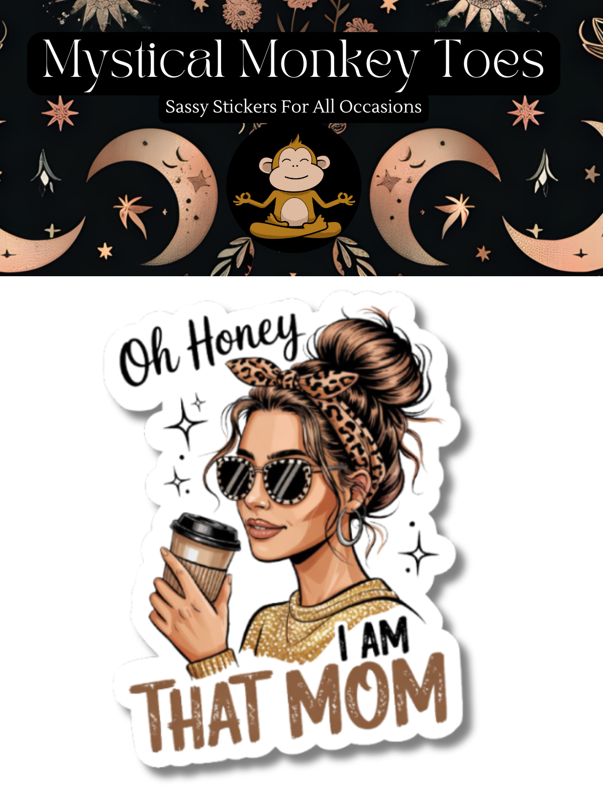 Funny I Am That Mom Vinyl Sticker