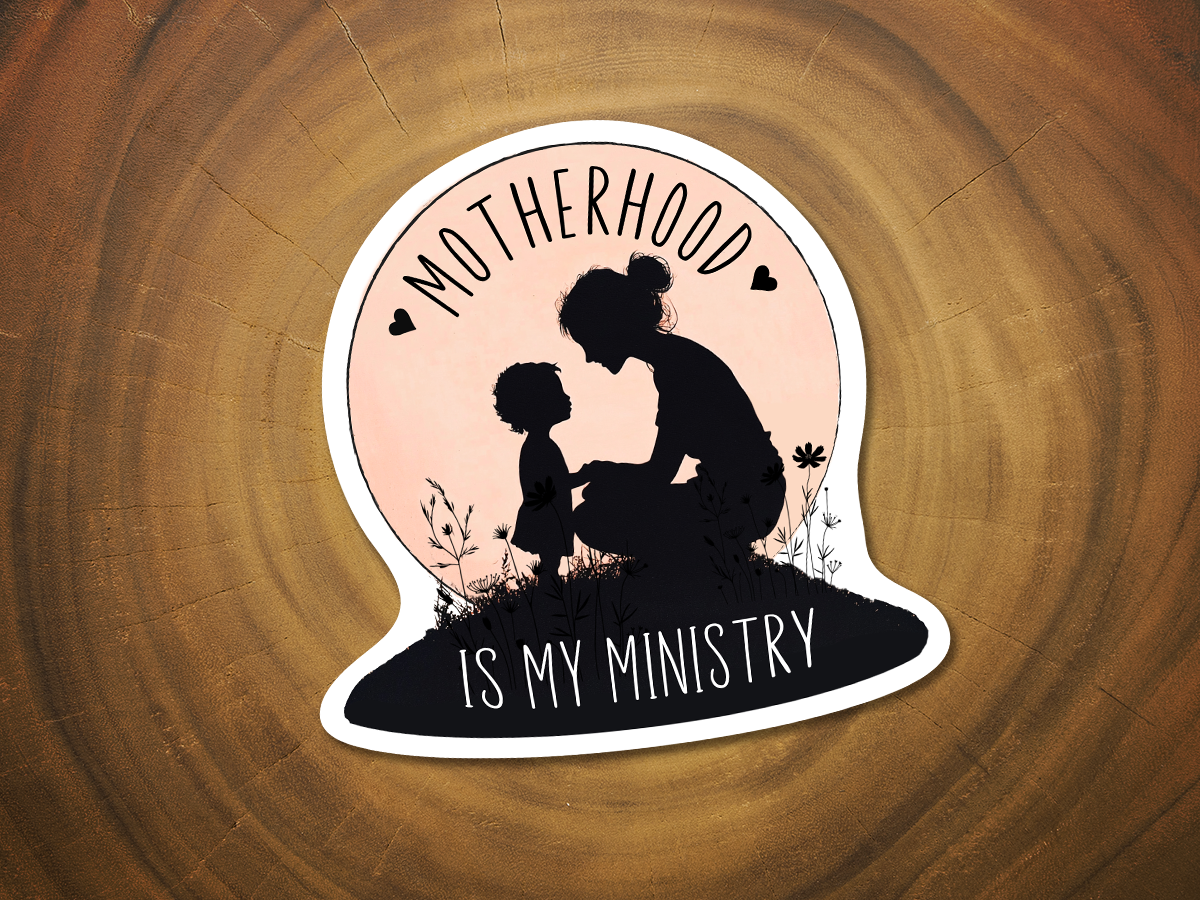 Motherhood Is My Ministry | Christian Sticker for Moms