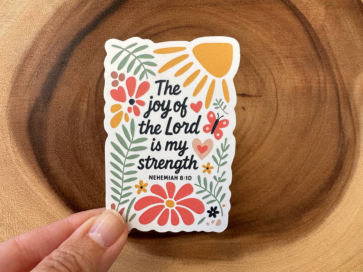 The Joy of the Lord is My Strength | Christian Sticker Vinyl