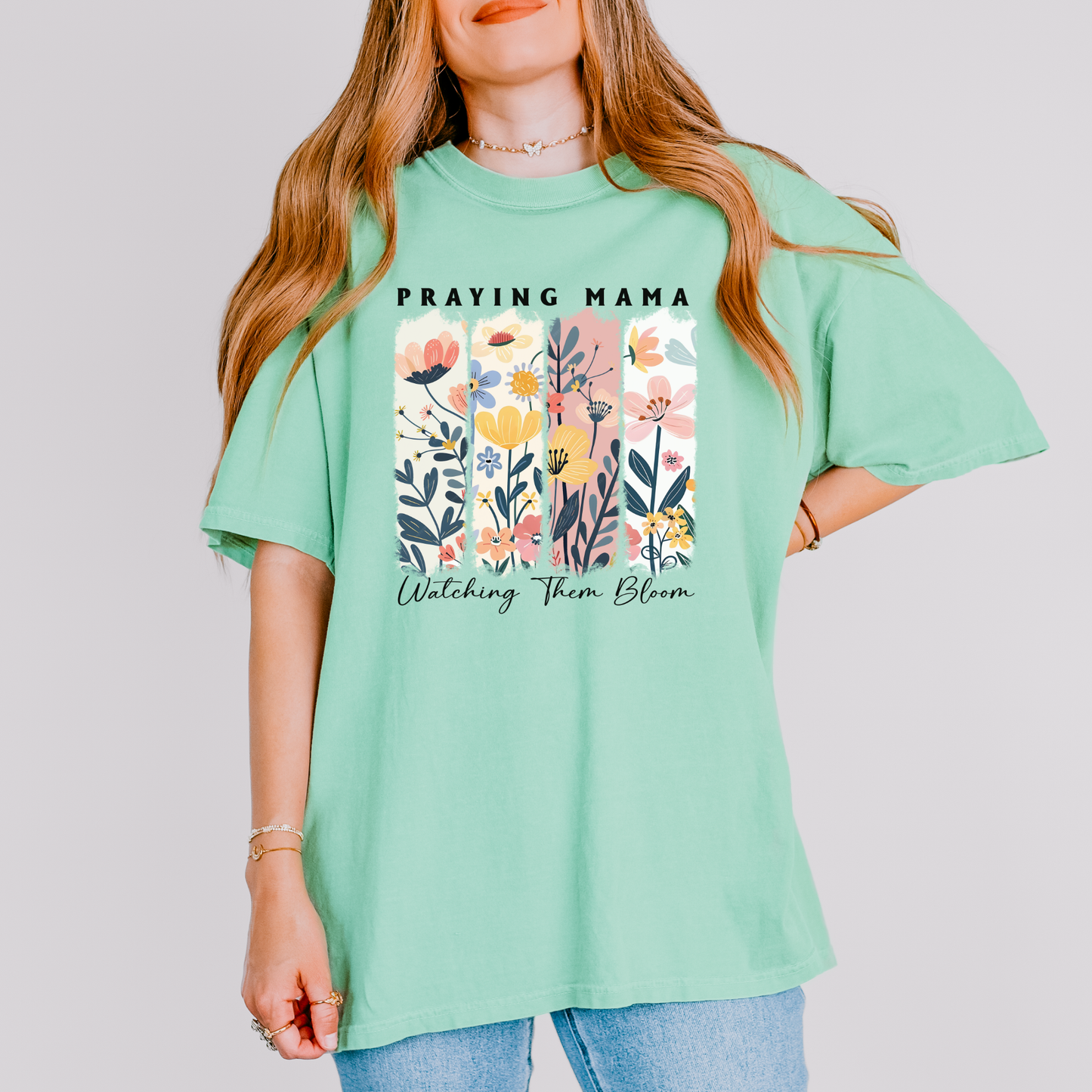 Praying Mama Watching Them Bloom Comfort Colors T Shirt