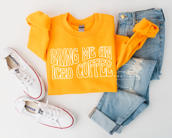 Bring Me An Iced Coffee Sweatshirt