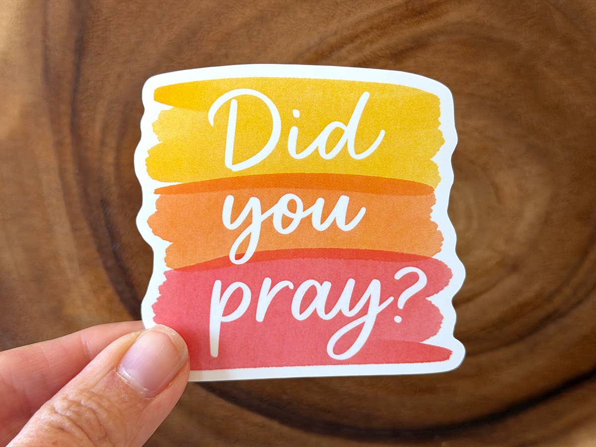 Did You Pray? | Christian Sticker | Bible Stickers Bulk