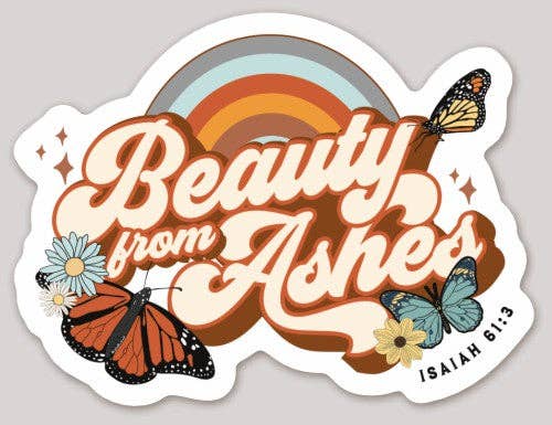 Beauty from the Ashes Waterproof Sticker