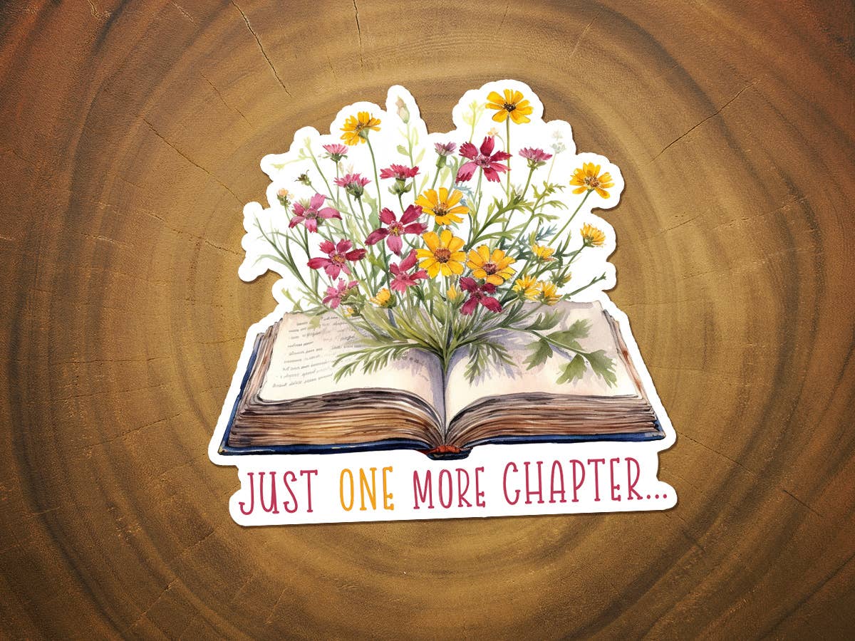 Just One More Chapter | Book With Flowers | Cute Sticker